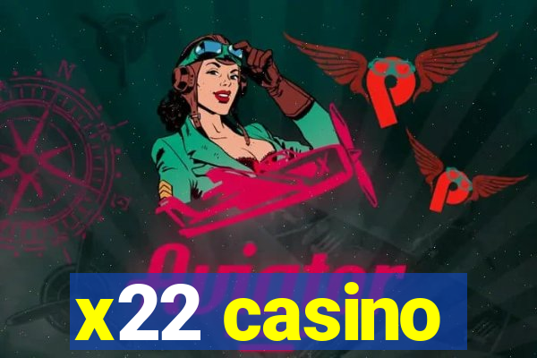x22 casino
